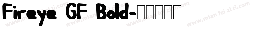 Fireye GF Bold字体转换